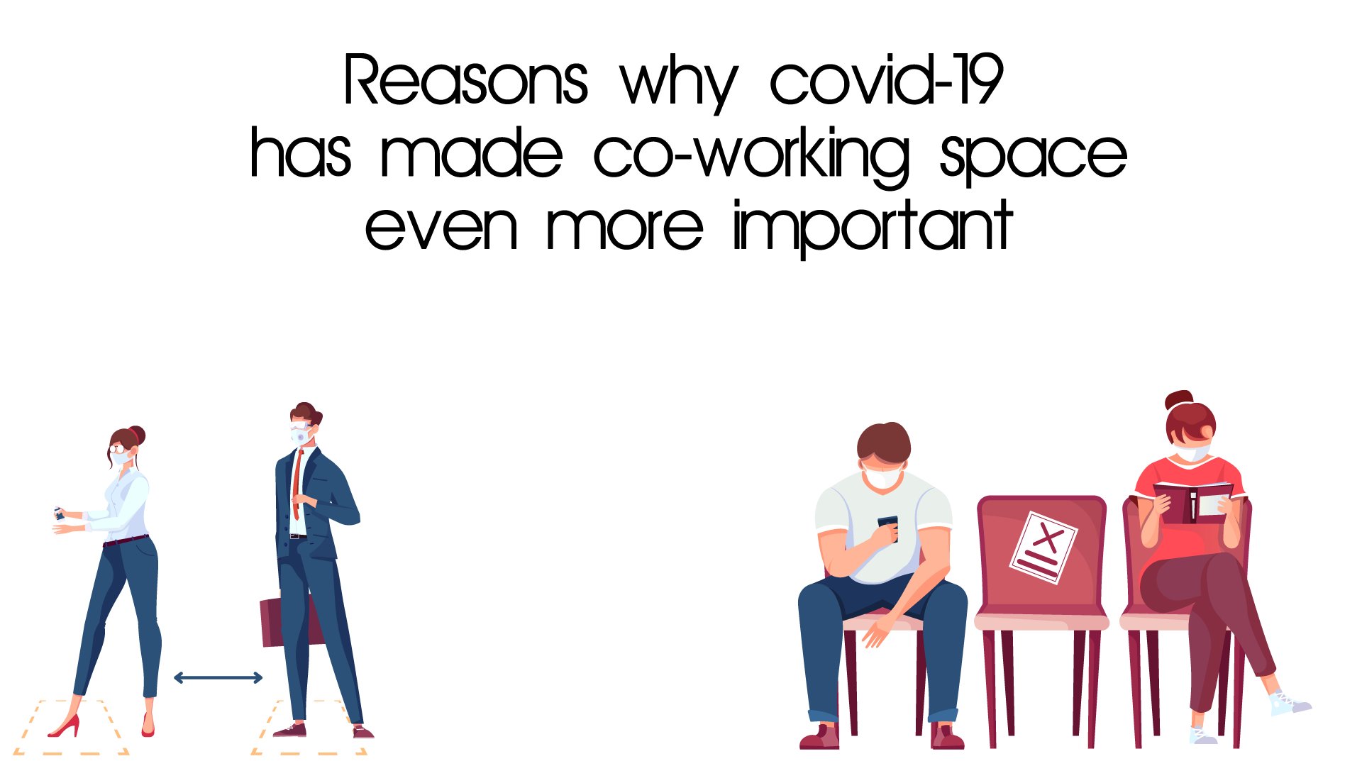 How Covid19 Made Coworking Spaces More Important Than Ever?